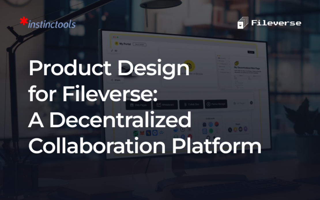  Product Design for Fileverse: A Decentralized Collaboration Platform Fileverse