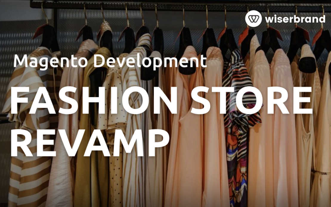 Magento Development for Fashion Store