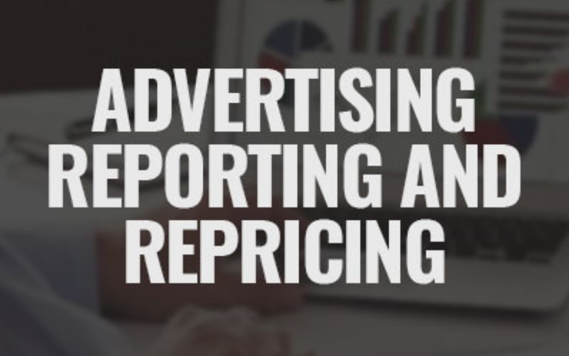 Advertising Reporting and Repricing