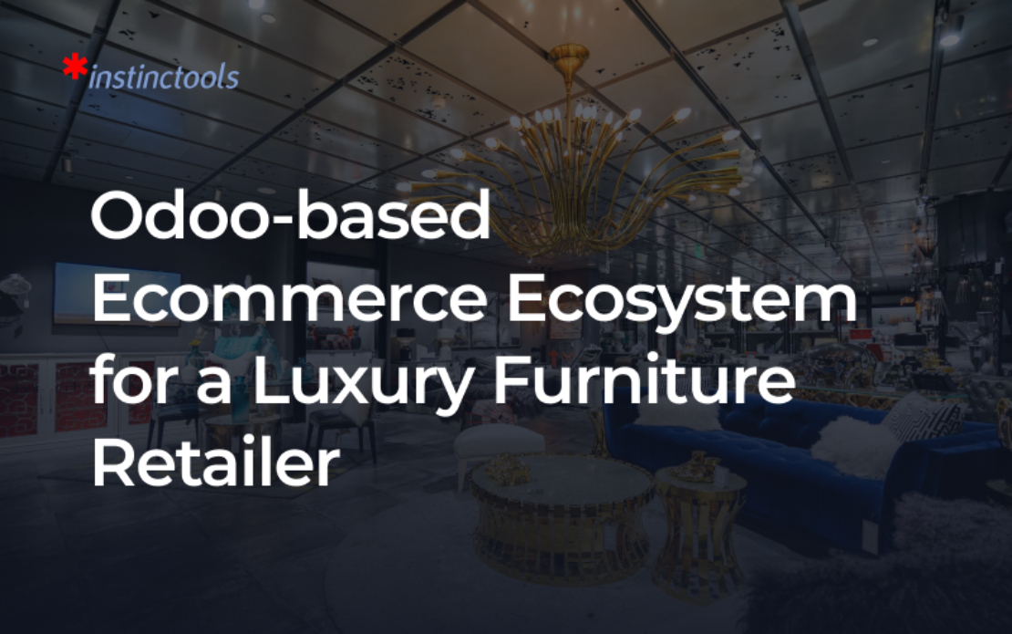 Odoo-based Ecommerce Ecosystem for a Luxury Furniture Retailer