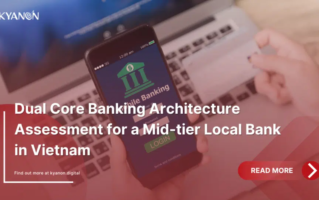 Dual Core Banking Architecture Assessment for a Mid-tier Local Bank in Vietnam