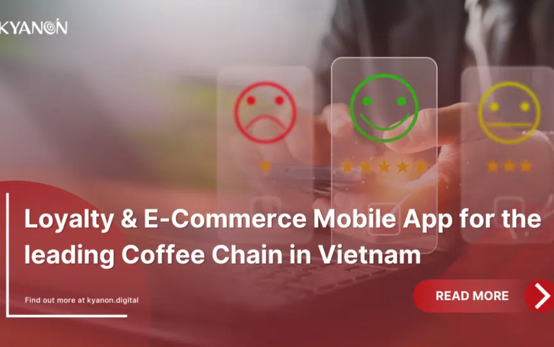 Loyalty & E-Commerce Mobile App for the leading Coffee Chain in Vietnam