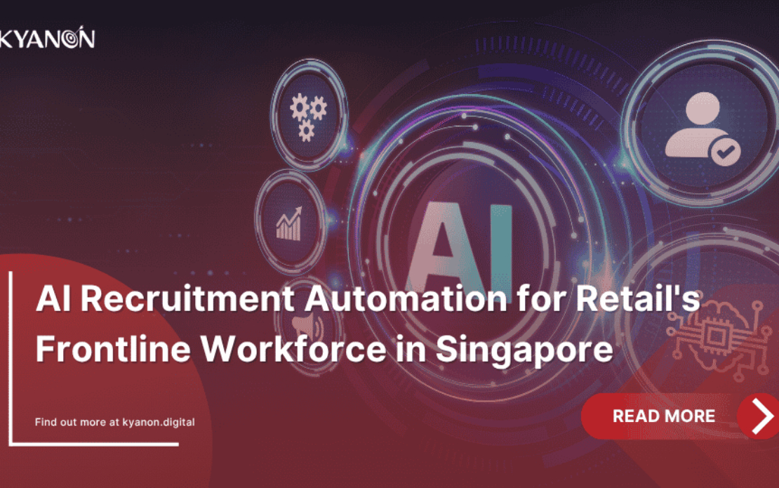 AI Recruitment Automation for Retail’s Frontline Workforce in Singapore