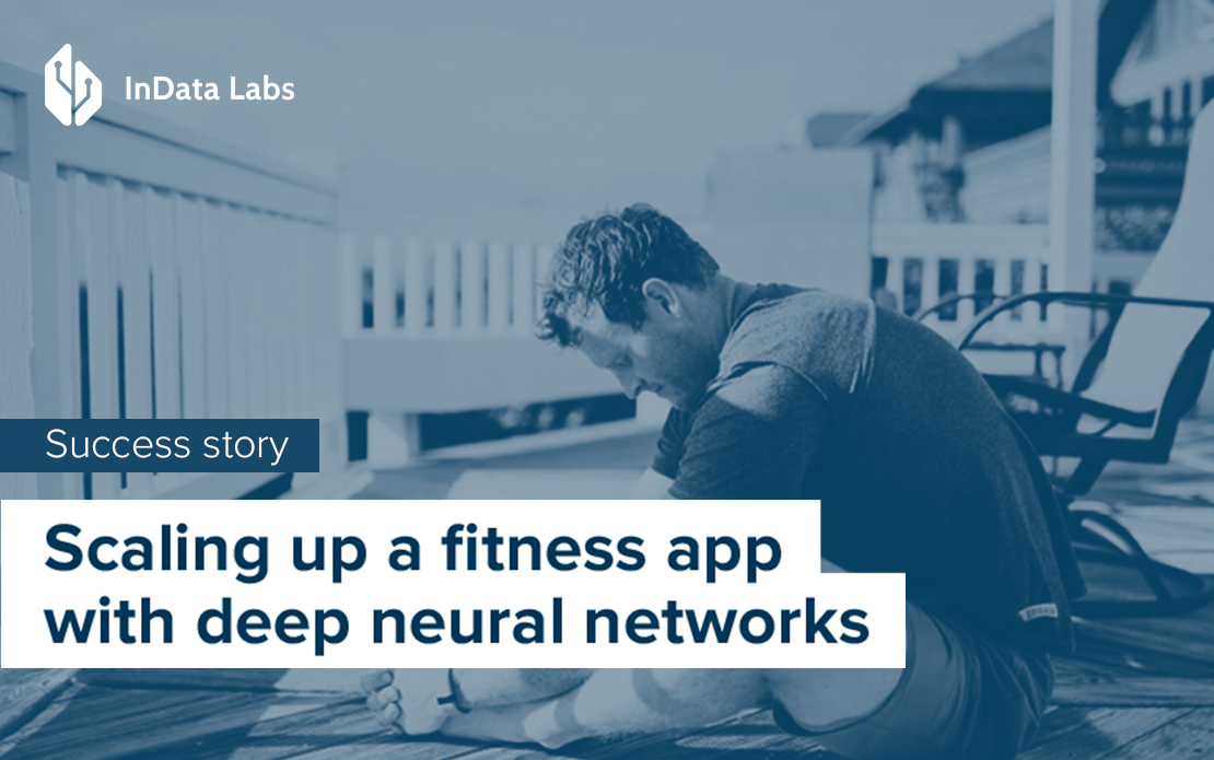 Scaling up a fitness app with deep neural networks