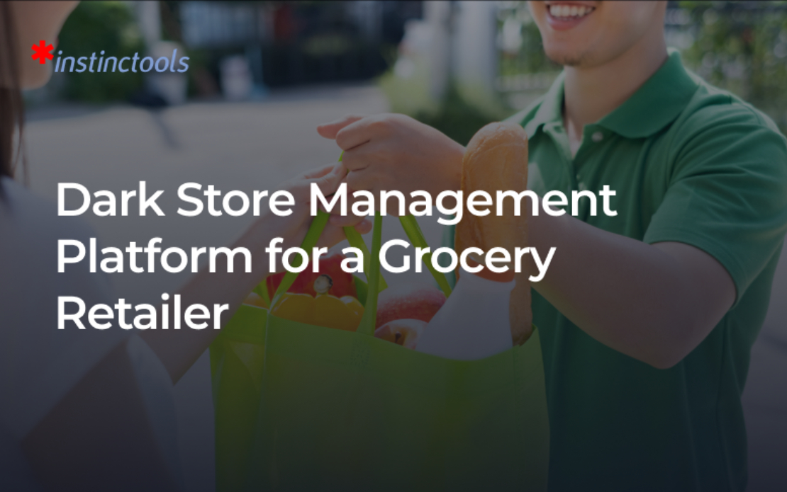 Dark Store Management Platform for a Grocery Retailer