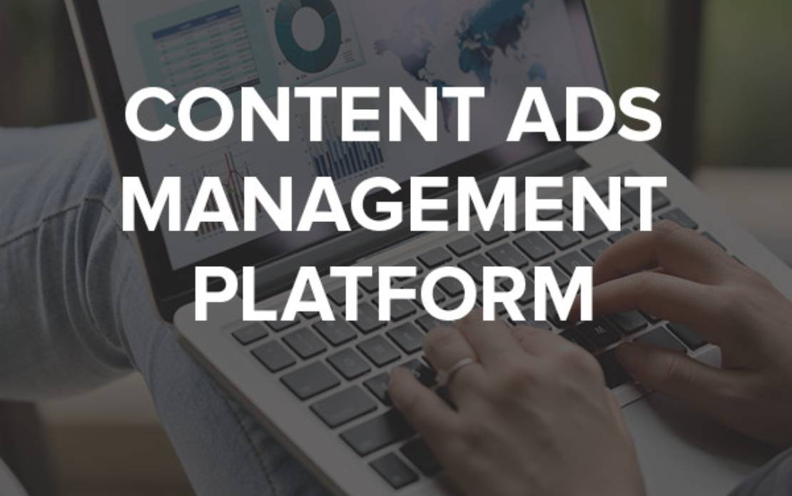 Content Ads Management Platform Development
