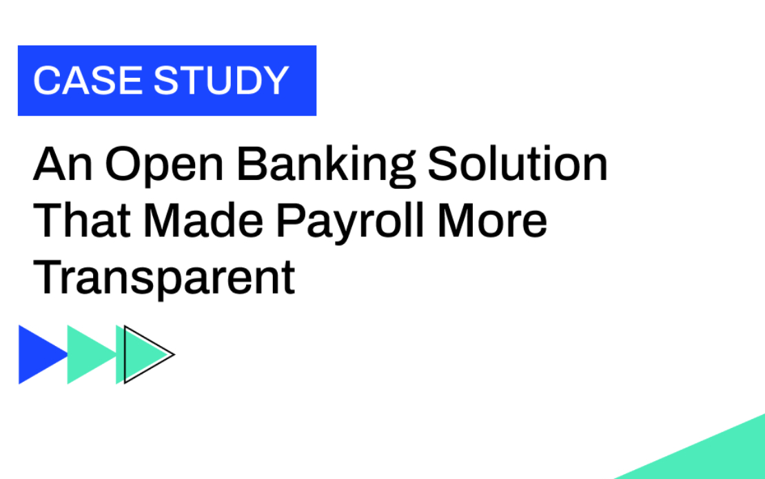 An Open Banking Solution That Made Payroll More Transparent