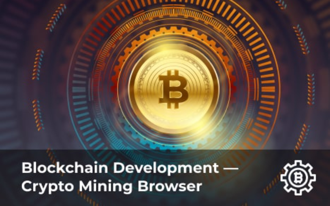 Crypto-Mining Browser Development