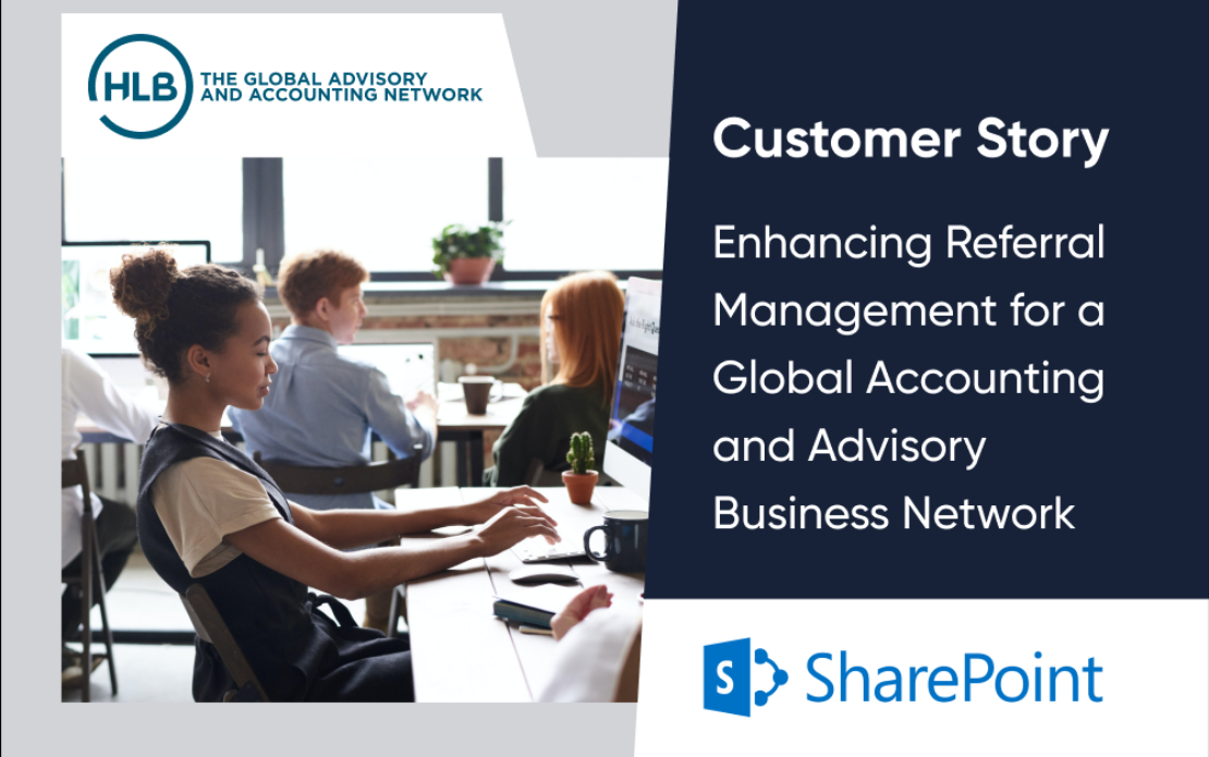 Enhancing Referral Management for a Global Accounting and Advisory Business Network
