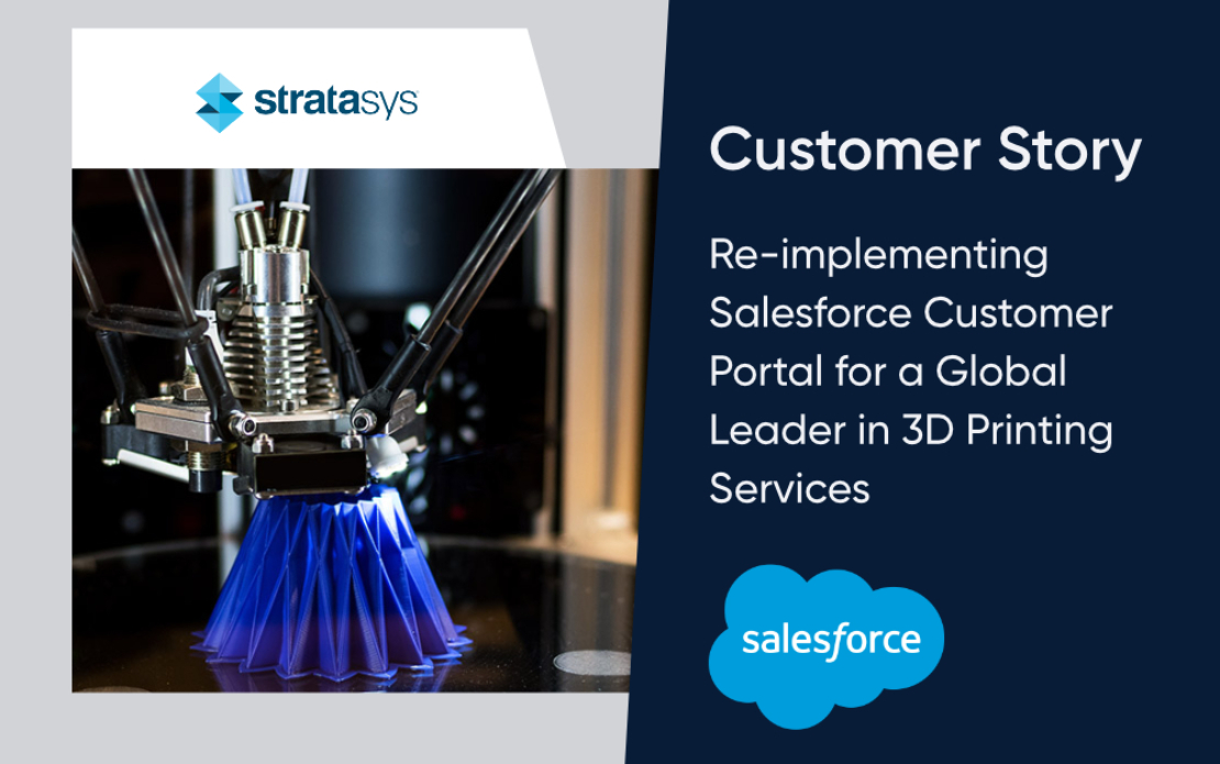 Re-implementing Salesforce Customer Portal for a Global Leader in 3D Printing Services