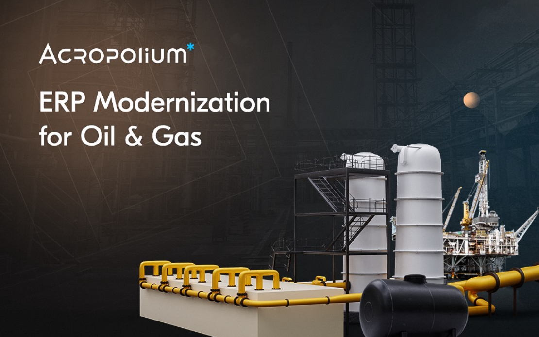 Modernization of ERP software for Oil & Gas company