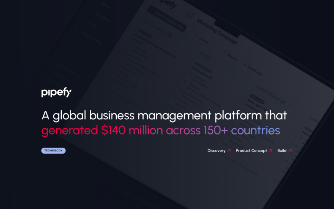 Pipefy | From MVP to leader, with $140M in funding
