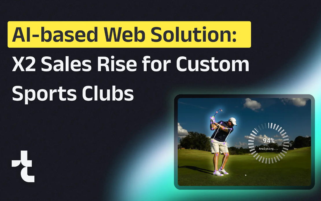 AI-based Web Solution: X2 Sales Rise for Custom Sports Clubs