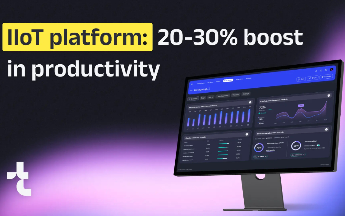 IIoT platform for a manufacturing company: 20-30% boost in productivity