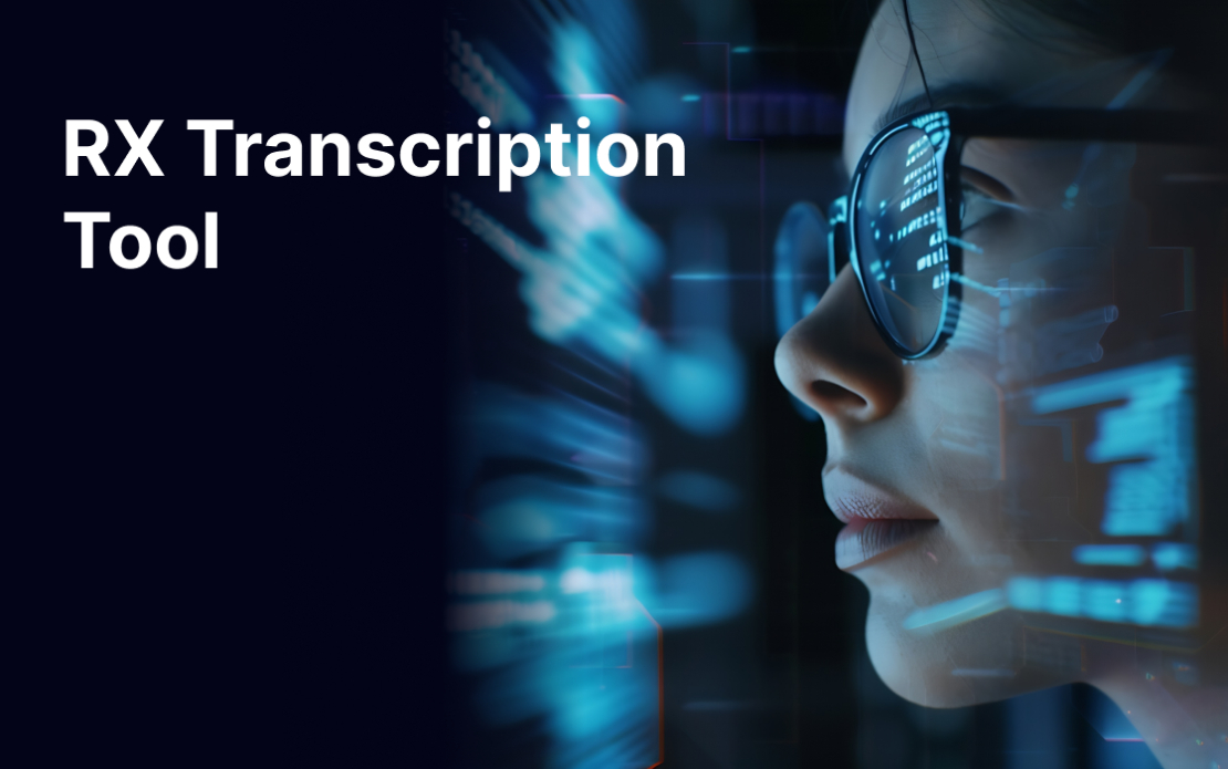 RX Transcription Tool for Eyeglass Dispensing