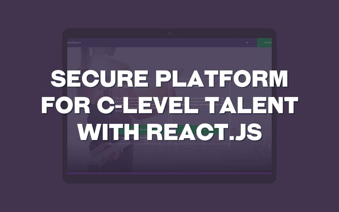 GatedTalent - Secure Platform for C-Level Talent with React js
