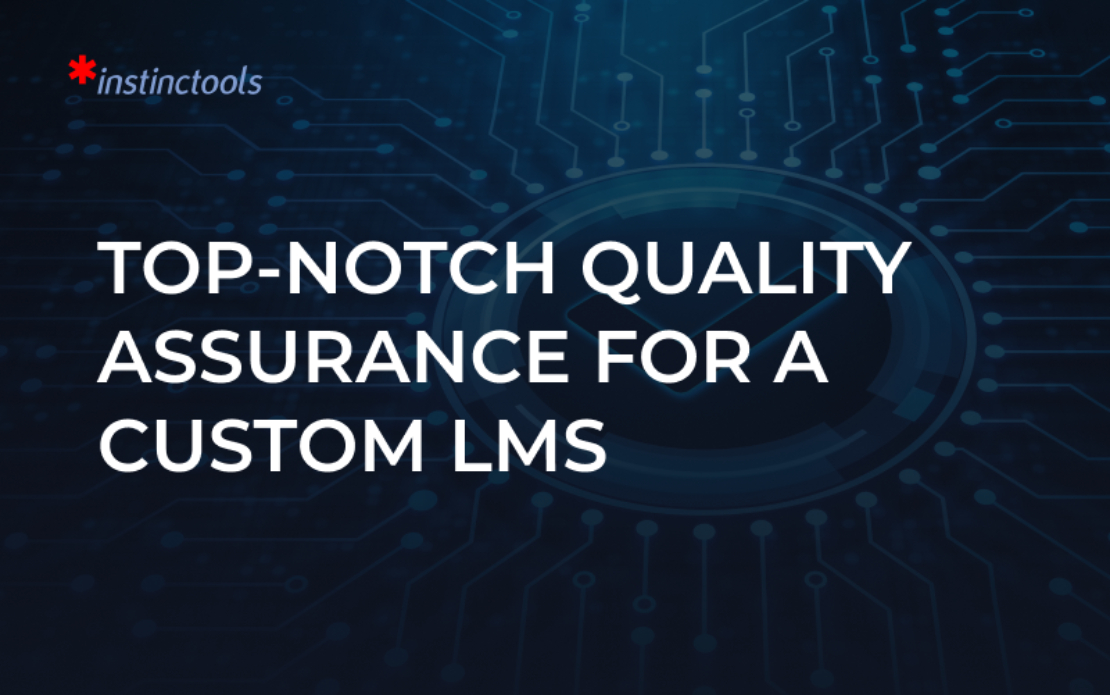 Top-Notch Quality Assurance for a Custom LMS