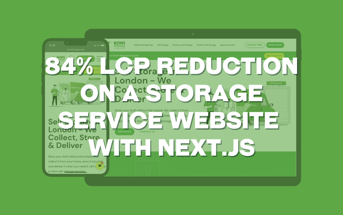 Kiwi Storage - 84% LCP Reduction on a Storage Service Website with Next js