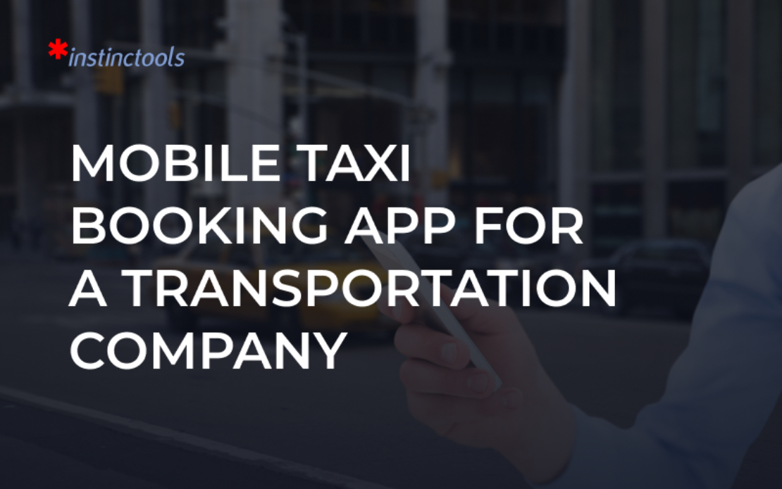 Mobile Taxi Booking App For a Transportation Company