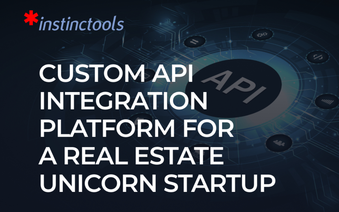 Custom API Integration Platform For a Real Estate Unicorn Startup