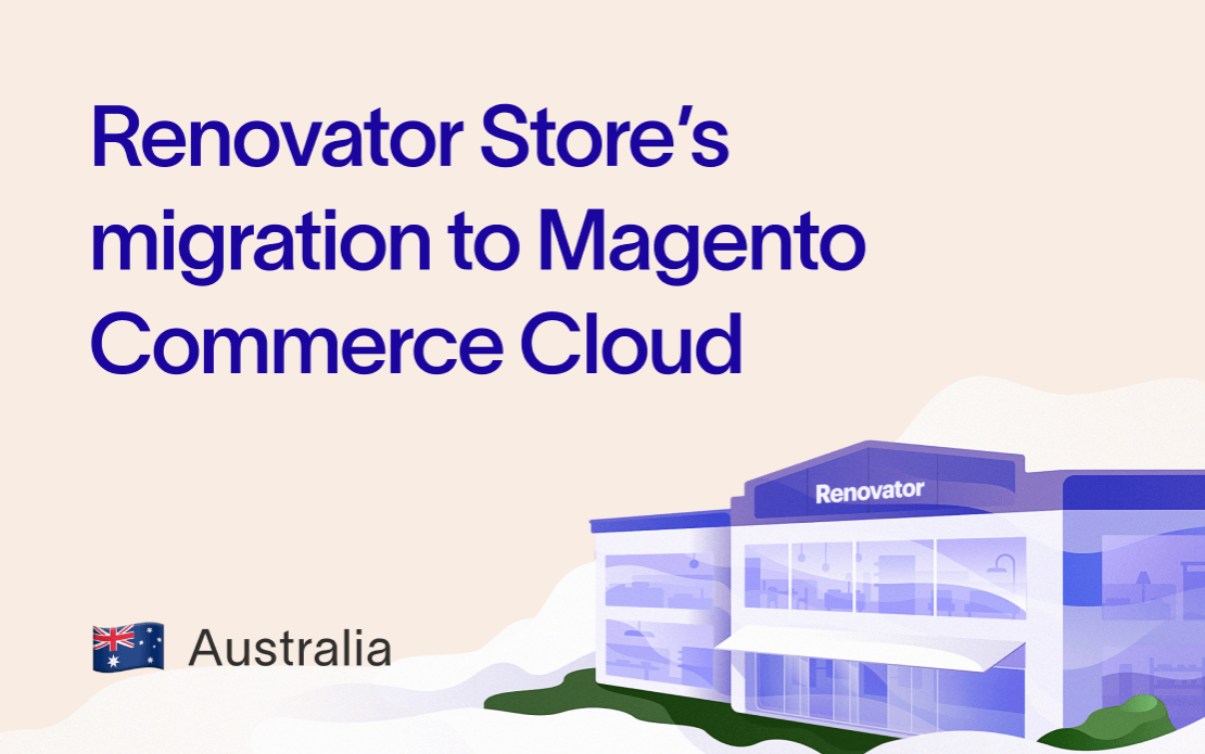 Migration to Magento Commerce Cloud for Renovator Store