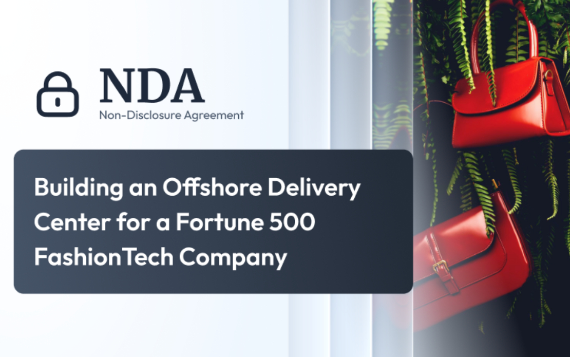 Building an Offshore Delivery Center for a Fortune 500 FashionTech company