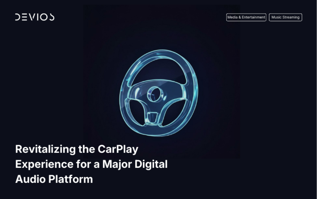 Revitalizing the CarPlay Experience for a Major Digital Audio Platform